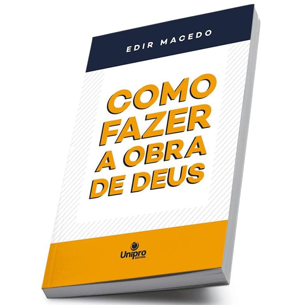 Como Fazer A Obra De Deus - Vol. 1