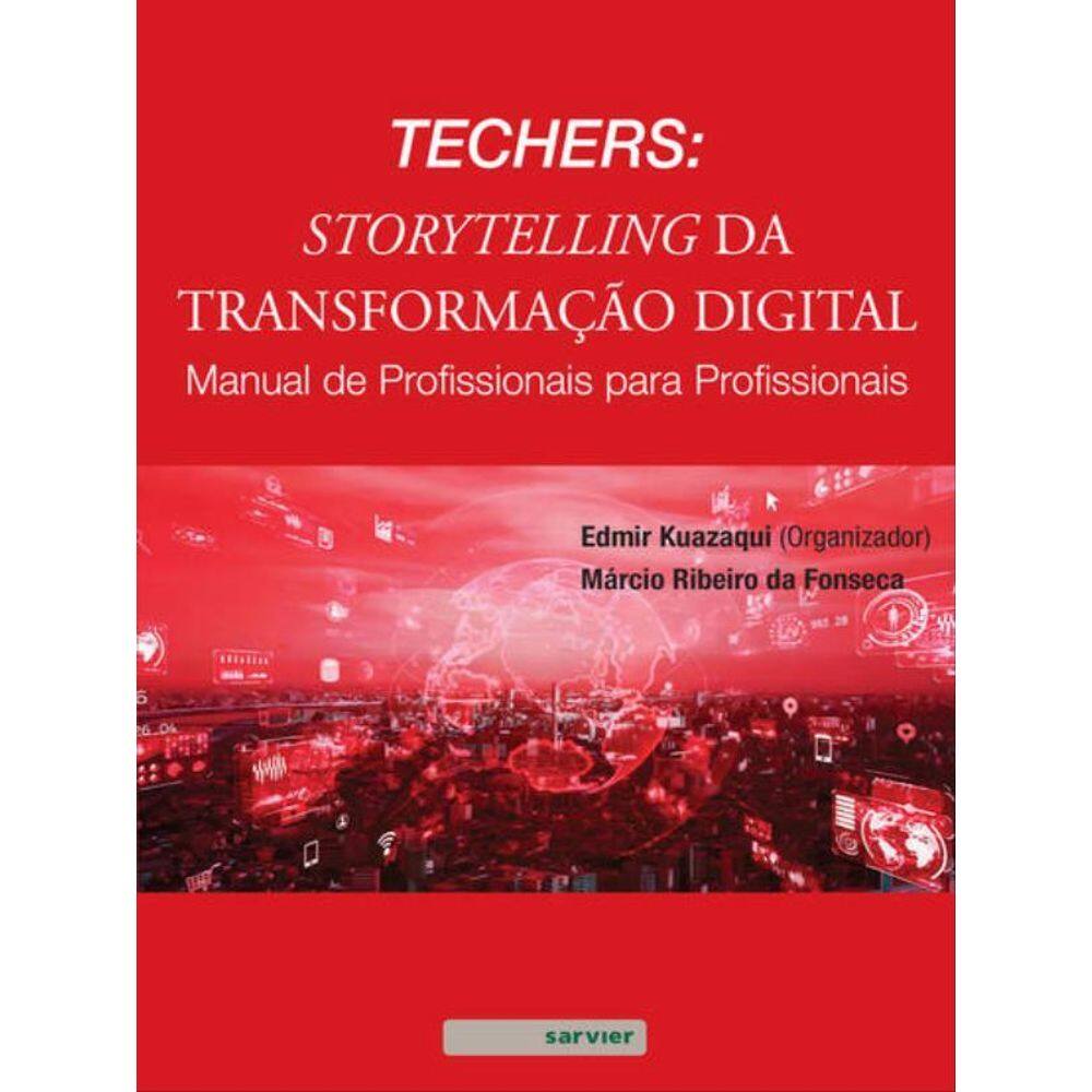 Techers: Storytelling Da Transformação Digital