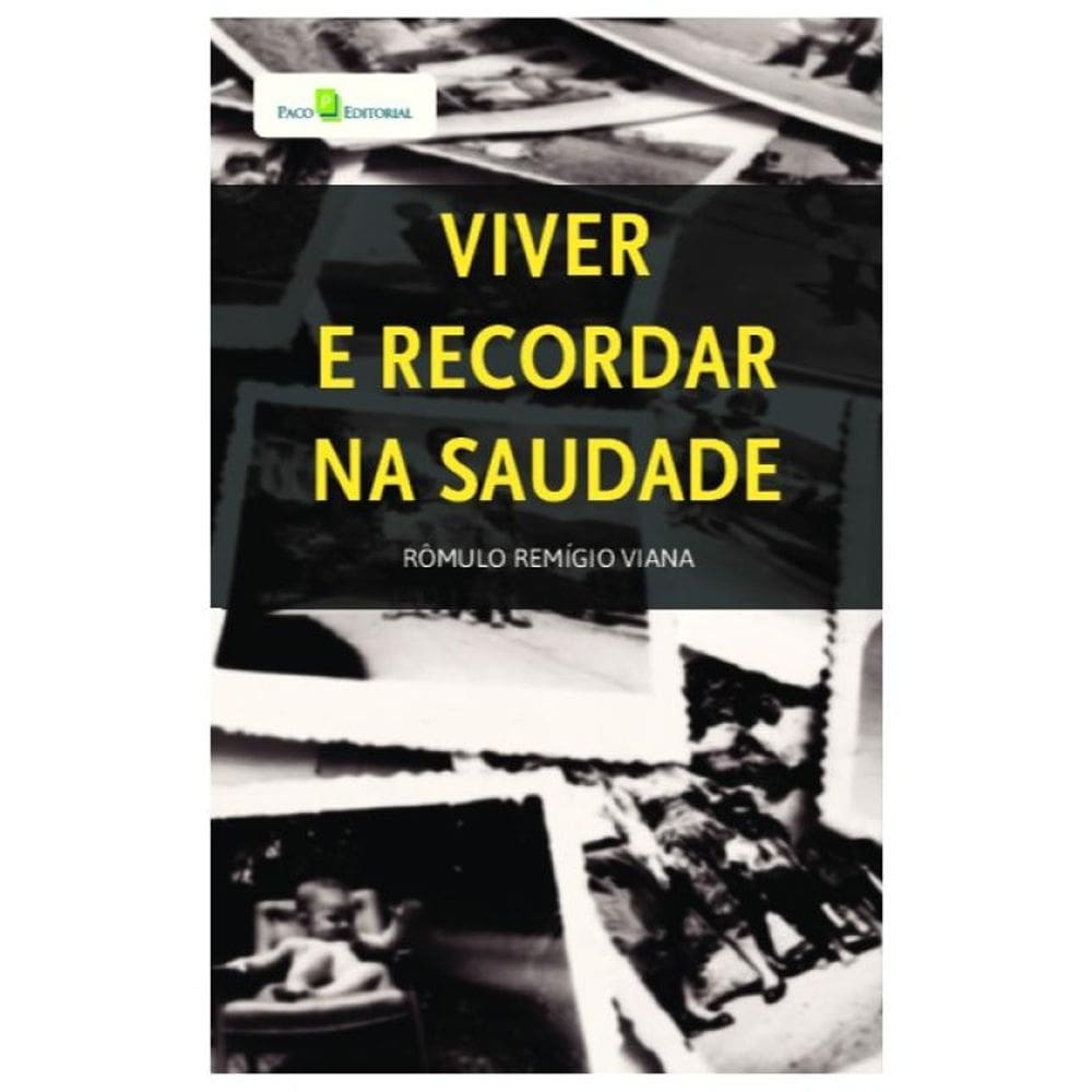 Viver E Recordar Na Saudade