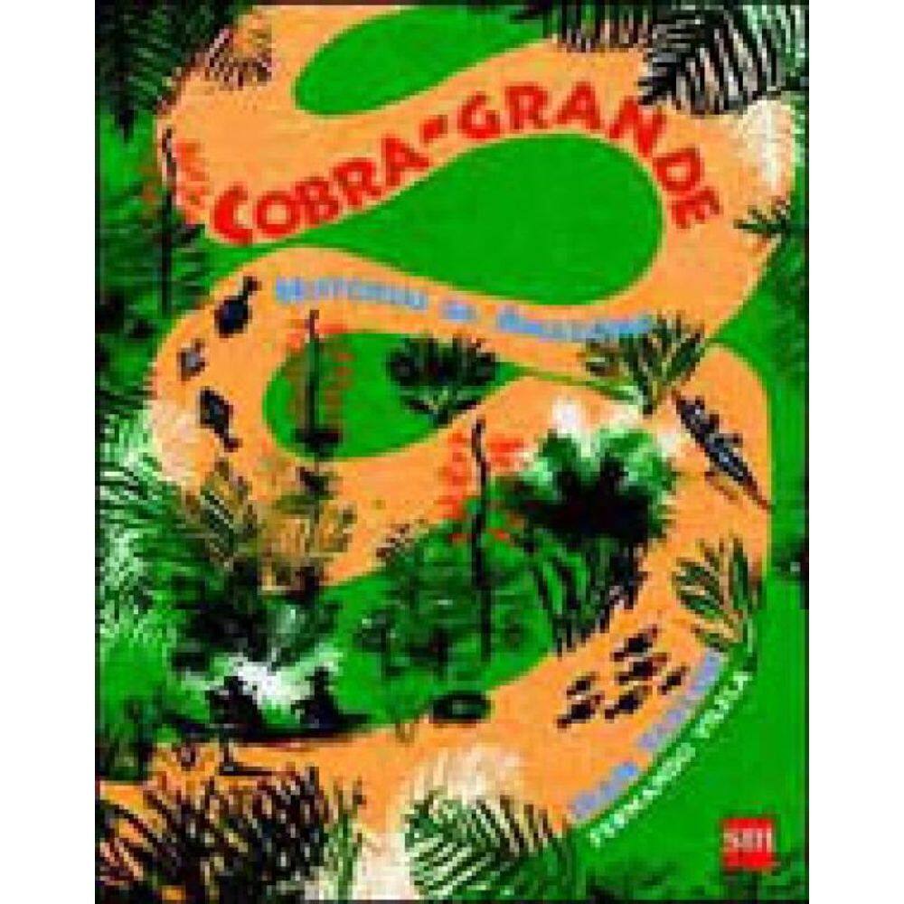 Cobra Grande - Historias Da Amazonia