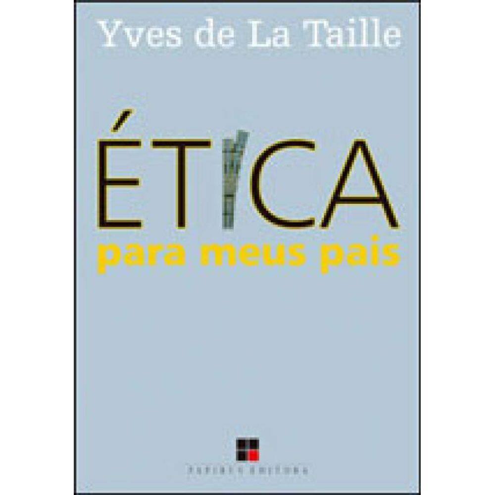 Ética Para Meus Pais