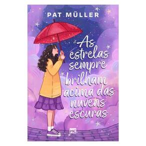 As Estrelas Sempre Brilham Acima Das Nuvens Escuras