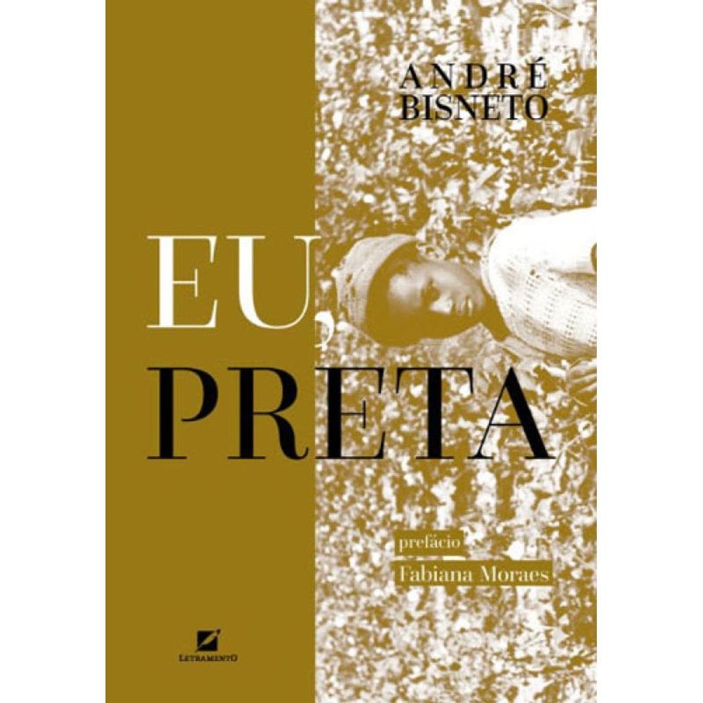 Eu, Preta