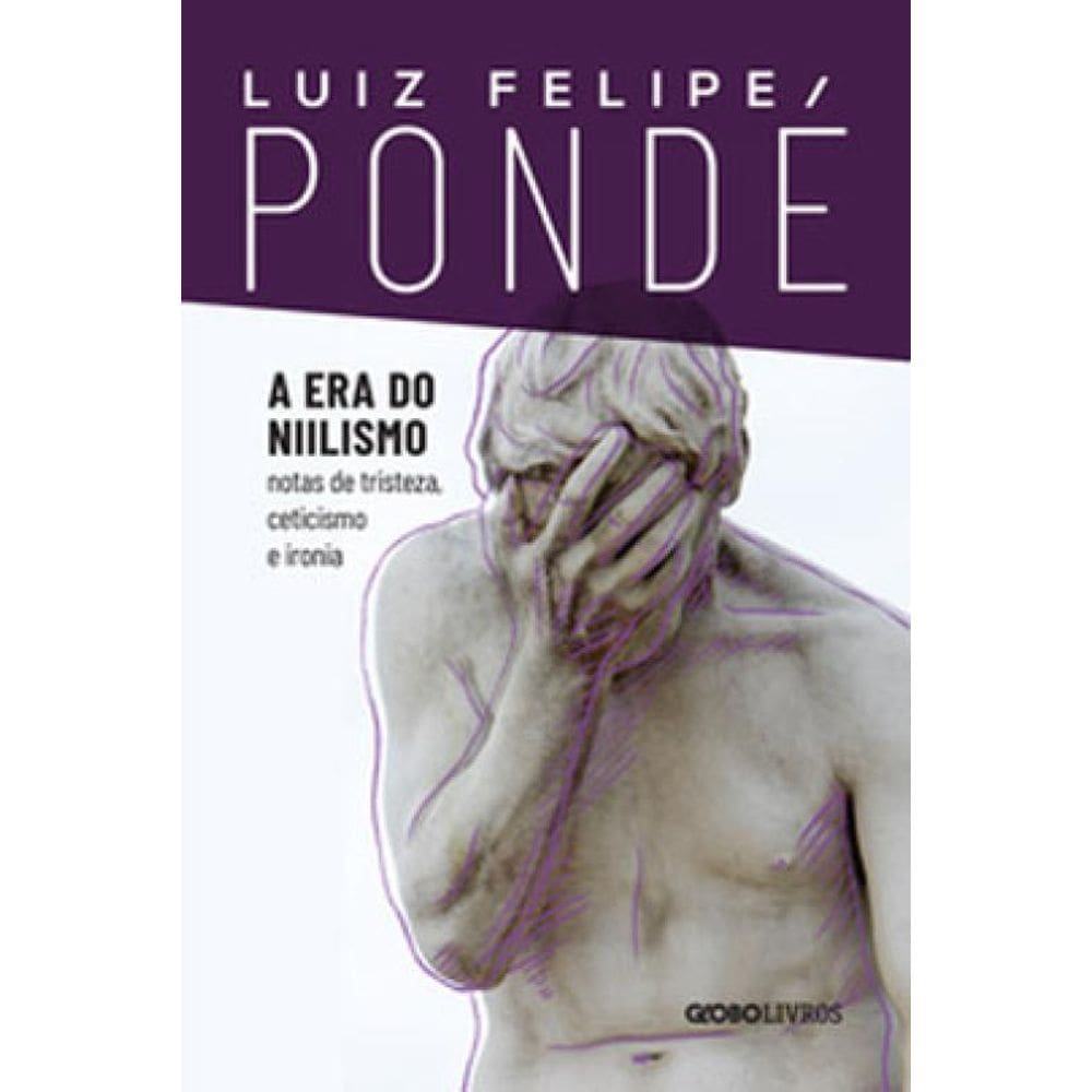 A Era Do Niilismo