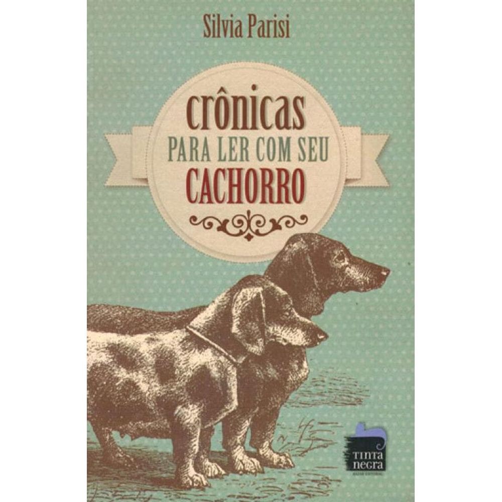 Cronicas Para Ler Com Seu Cachorro