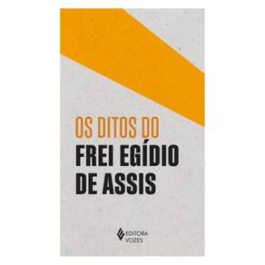 Os Ditos Do Frei Egídio De Assis