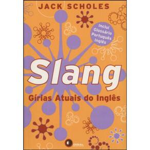 Slang - Gírias Atuais Do Inglês