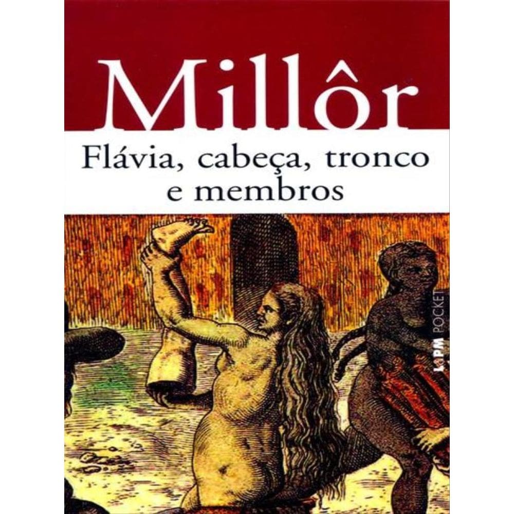 Flávia, Cabeça, Tronco E Membros - Vol. 223