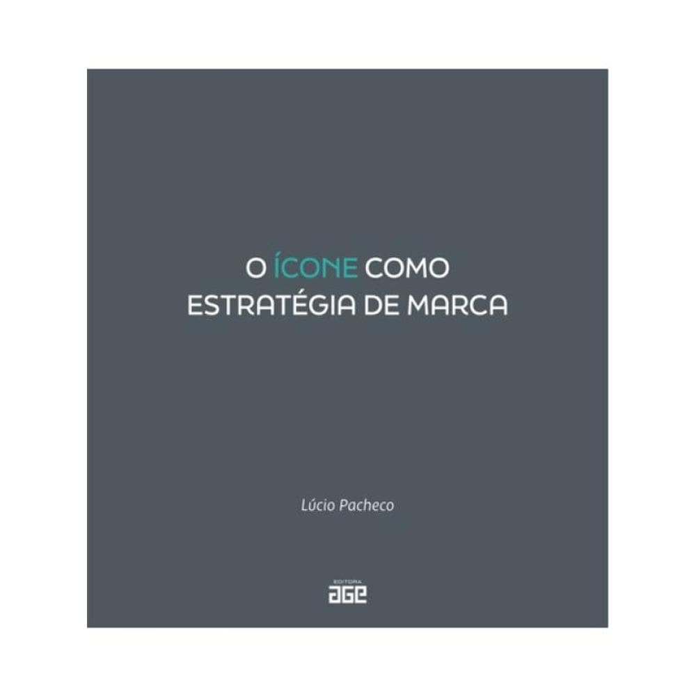 O Ícone Como Estratégia De Marca