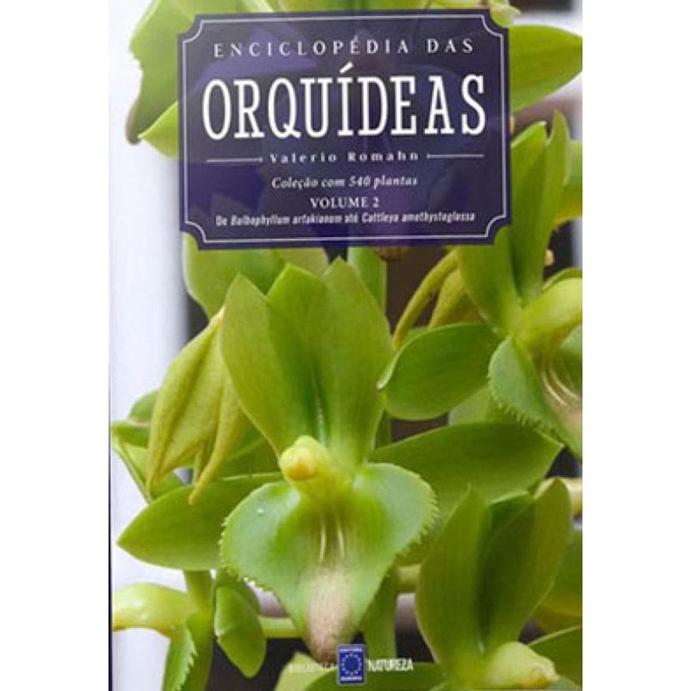 Enciclopédia Das Orquídeas - Volume 2