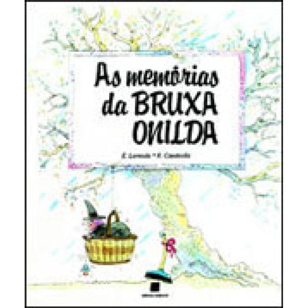 As Memórias Da Bruxa Onilda