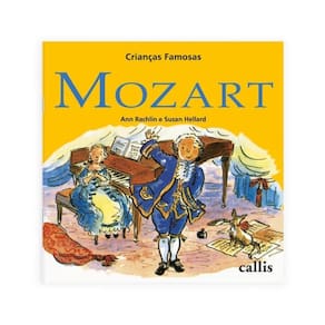Mozart - 2ª Edição - Crianças Famosas - Vol. 9