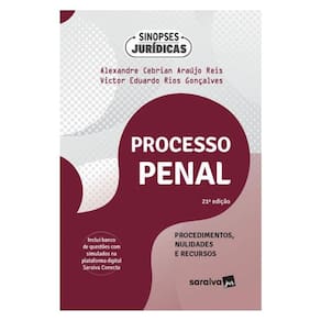 Processo Penal - Procedimentos, Nulidades E Recursos - Coleção Sinopses Jurídicas - 21ª Edição 2024