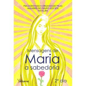 Mensagens De Maria: A Sabedoria