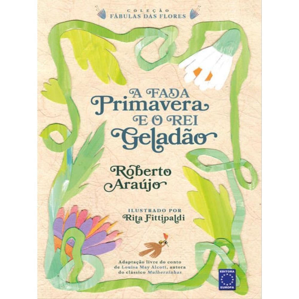 A Fada Primavera E O Rei Geladão