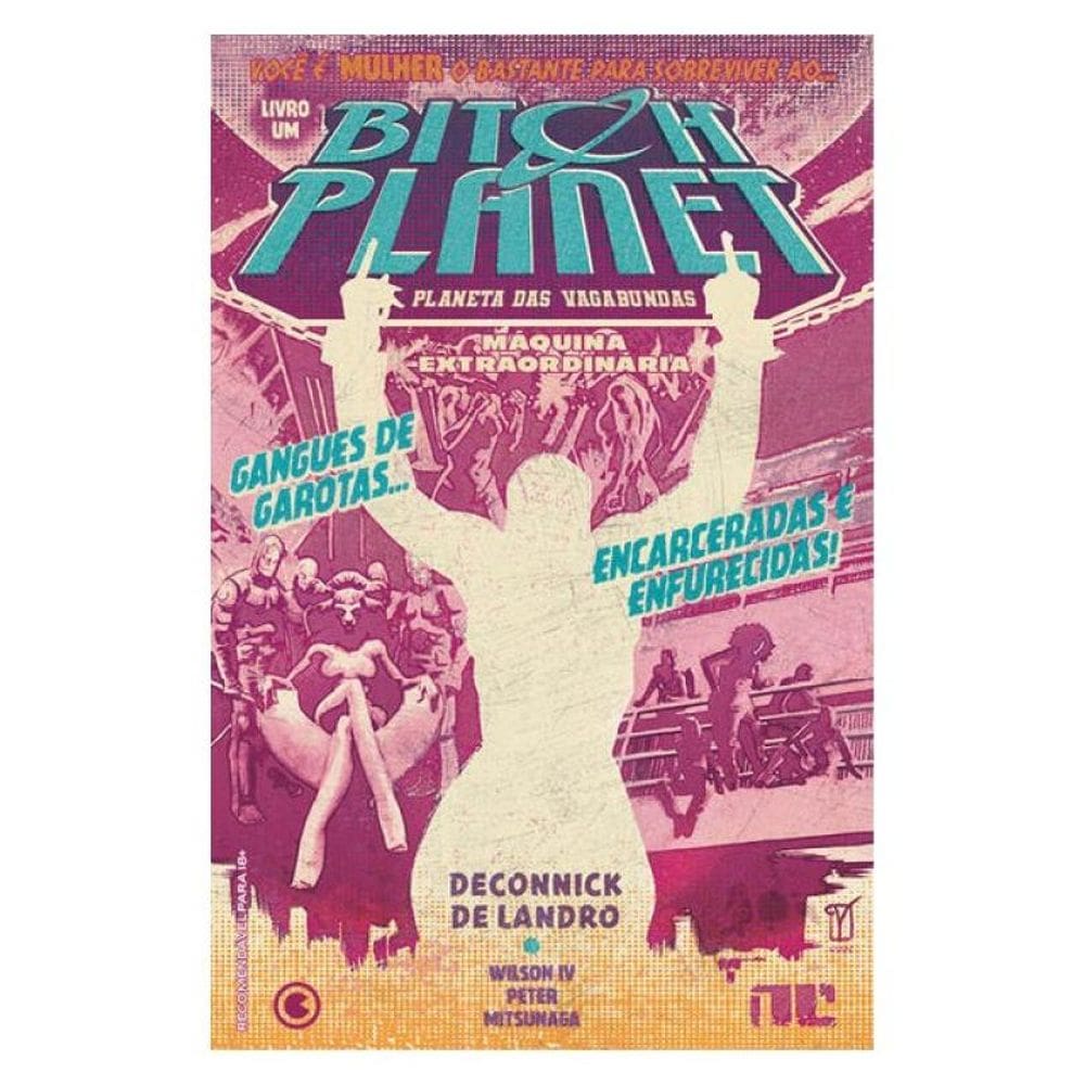 Bitch Planet – Planeta Das Vagabundas – Volume 1