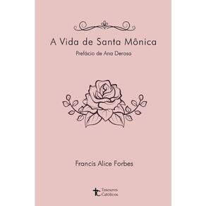 A Vida De Santa Mônica
