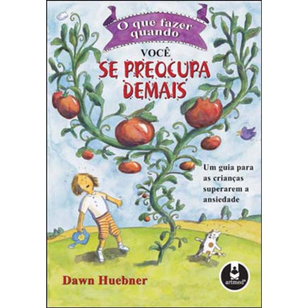 O Que Fazer Quando Você Se Preocupa Demais