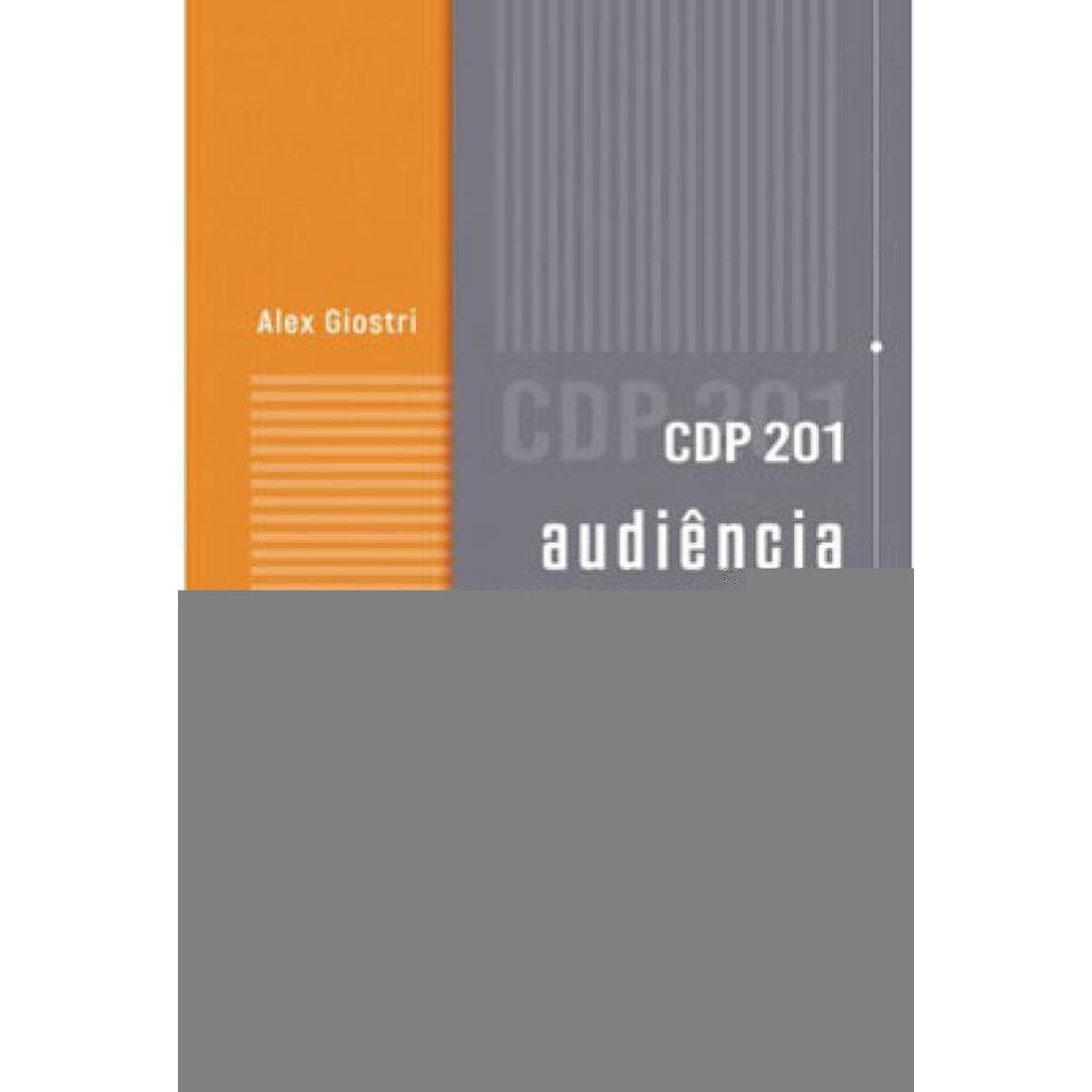 Cdp 201 - Audiência De Custódia