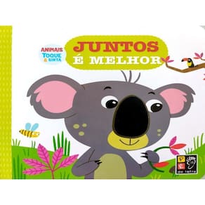 Juntos É Melhor - Toque E Sinta