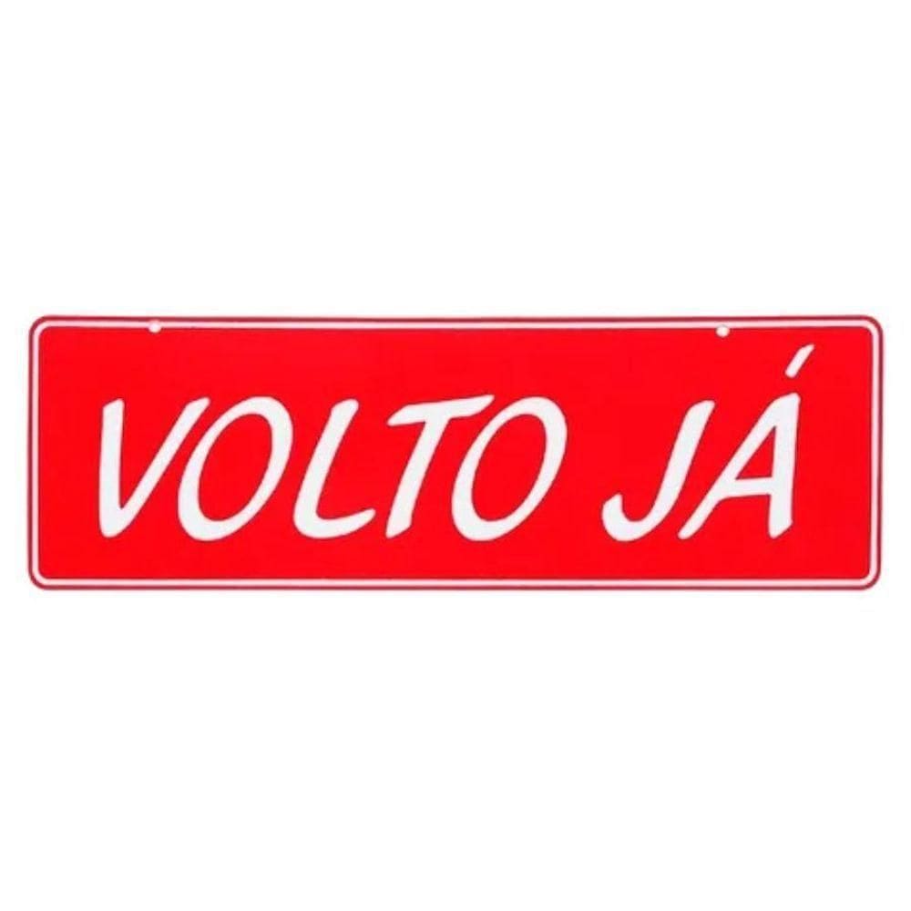 Placa De Sinalização Acesso 10x30cm Volto Já