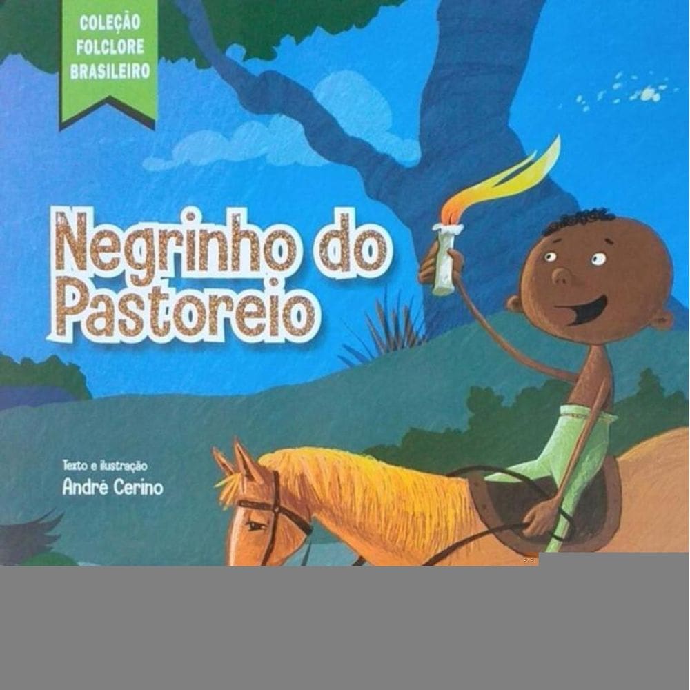 Negrinho do Pastoreio - Coleção Folclore Brasileiro