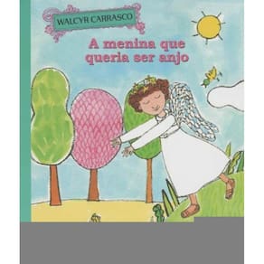 Menina Que Queria Ser Anjo, a - 02Ed