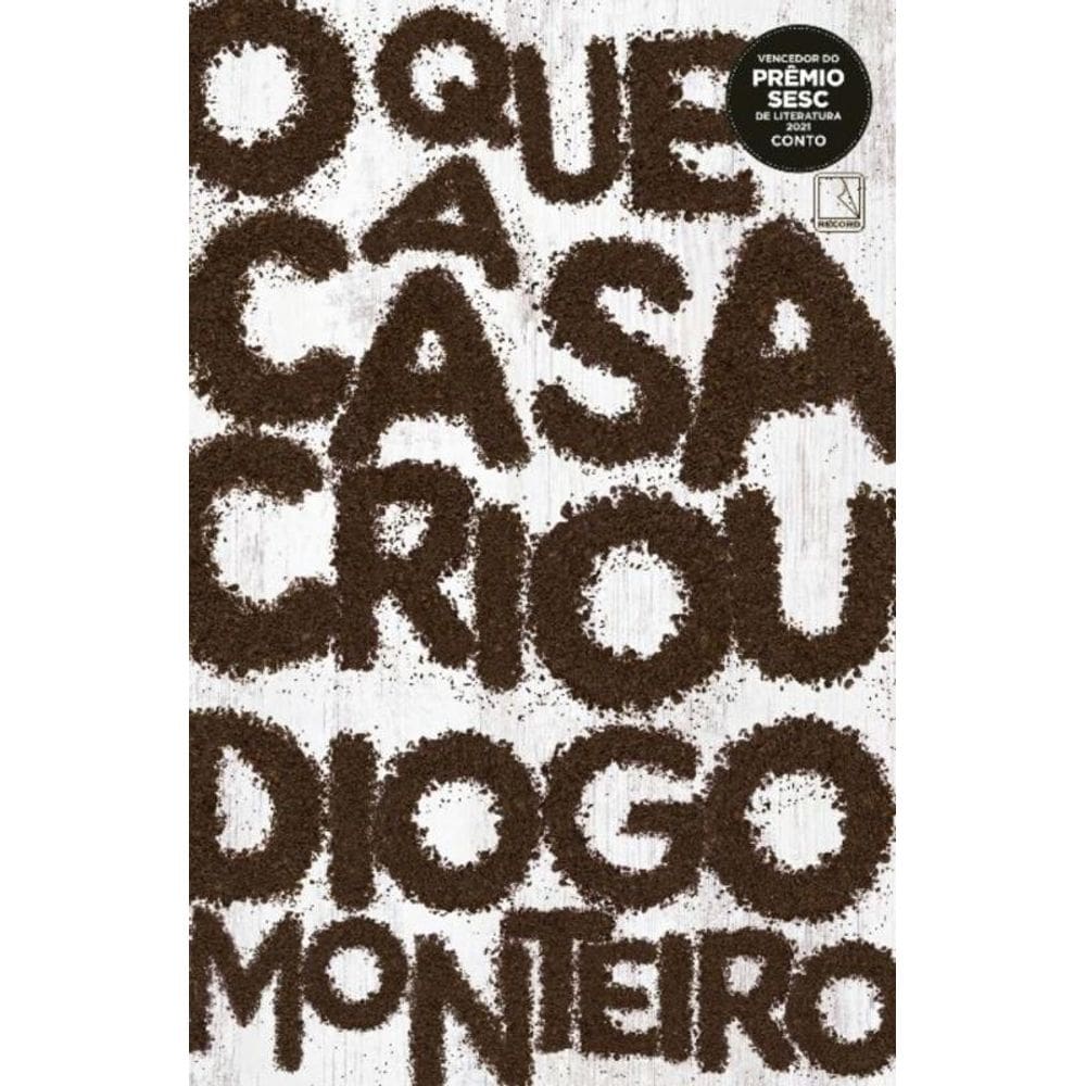 O Que a Casa Criou