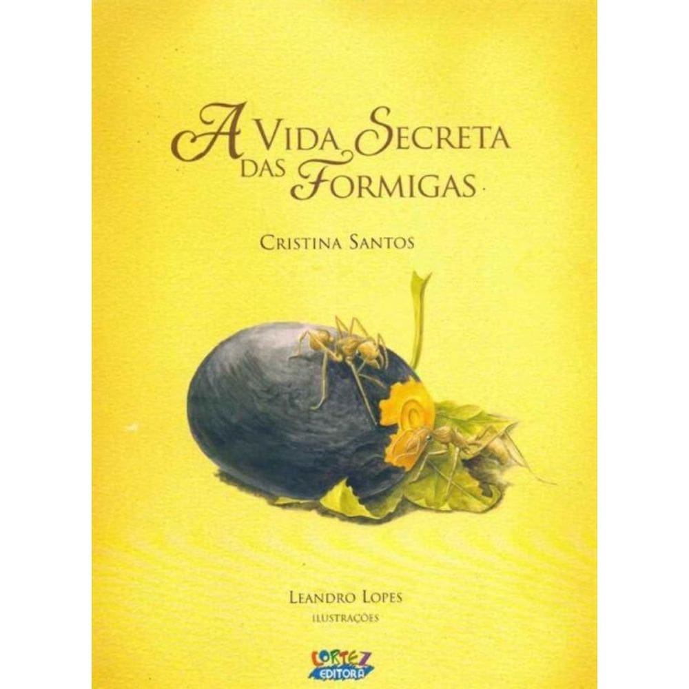 Vida Secreta das Formigas, A
