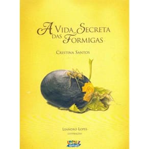 Vida Secreta das Formigas, A