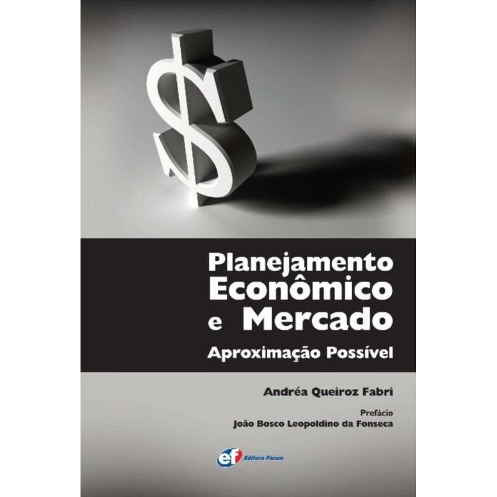 Planejamento Econômico e Mercado - Aproximação Possível