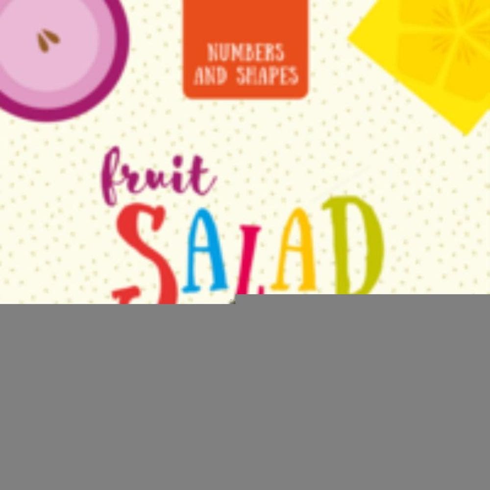 Fruit Salad - Numers And Shapes
