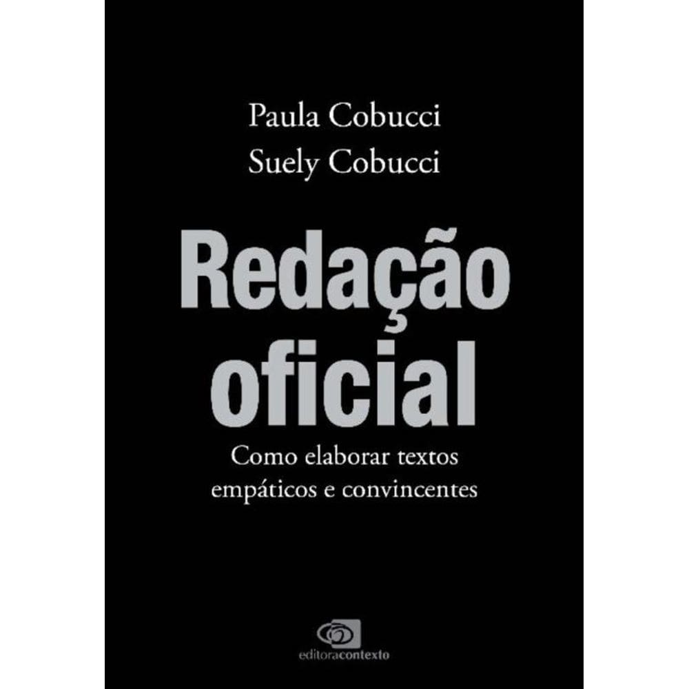 Redação Oficial - Como Elaborar Textos Empáticos e Convincentes
