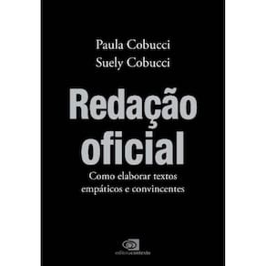 Redação Oficial - Como Elaborar Textos Empáticos e Convincentes