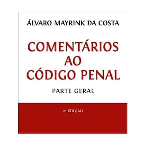 Comentários Ao Código Penal - Parte Geral - 2025