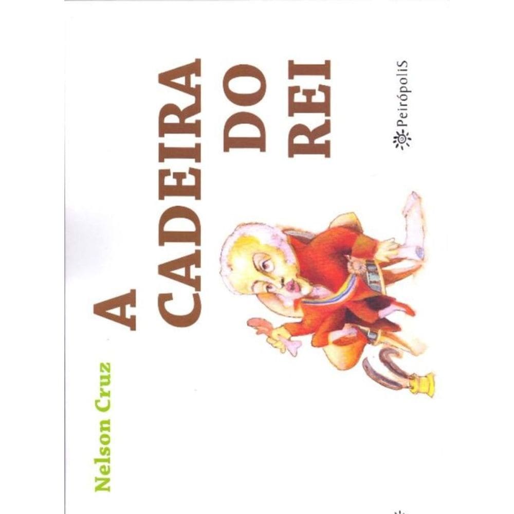 Cadeira Do Rei, A