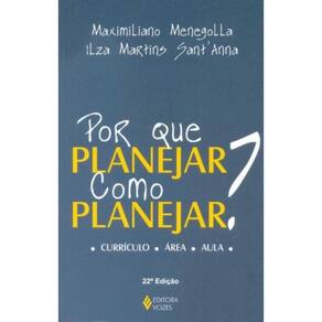 Por Que Planejar?como Planejar? Currículo, Área, Aula