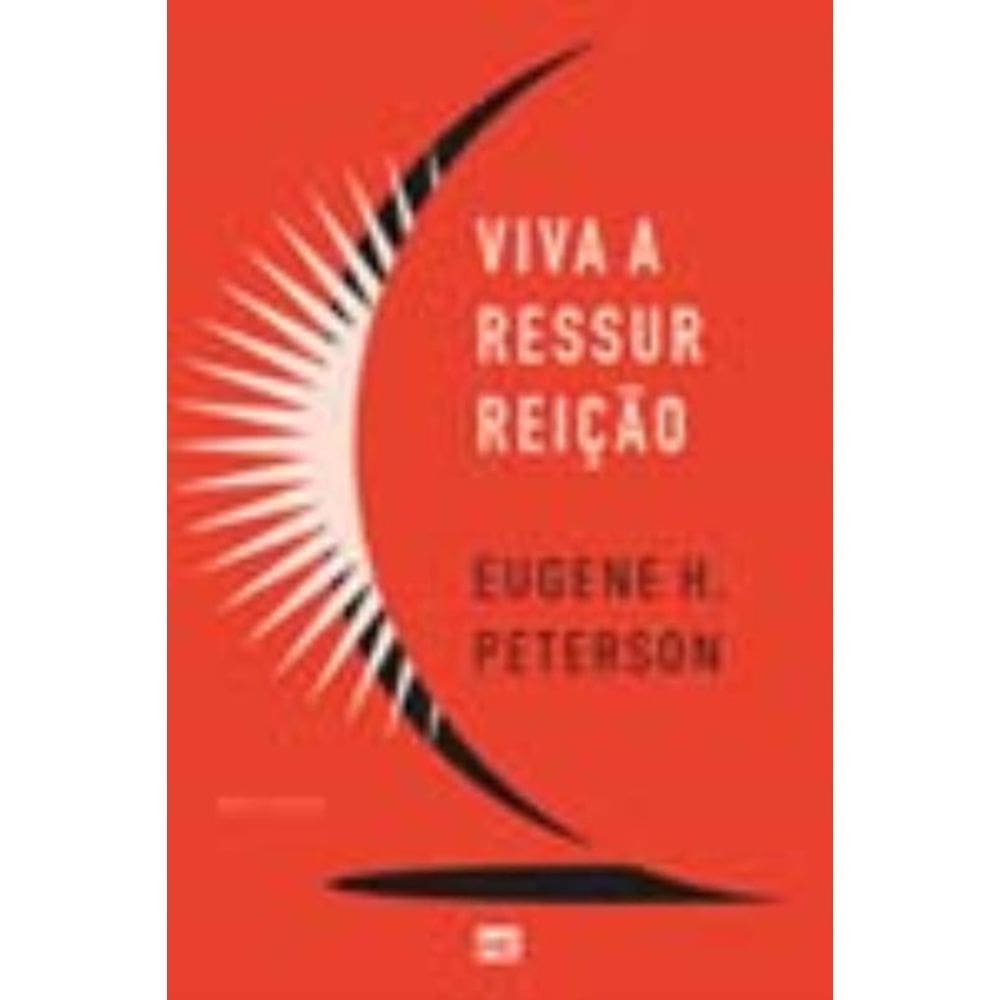 Viva a Ressurreição (Nova Edição)