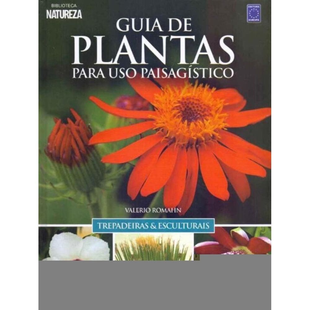 Guia de Plantas Para Uso Paisagístico - Vol. 02