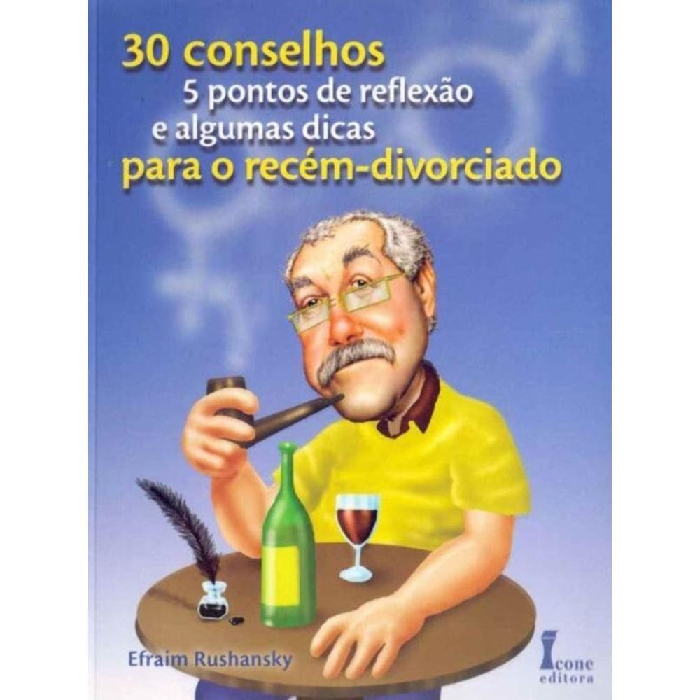 30 Conselhos Para um Recém-divorciado