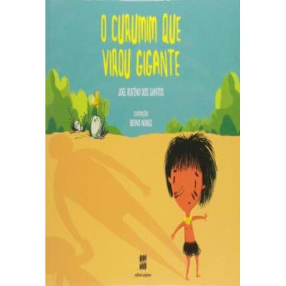 Curumim Que Virou Gigante, O