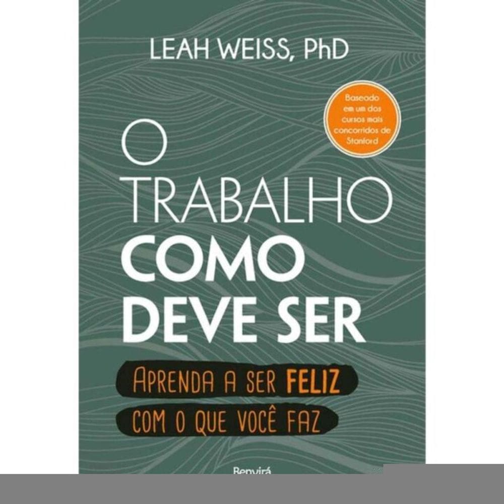 O Trabalho Como Deve Ser