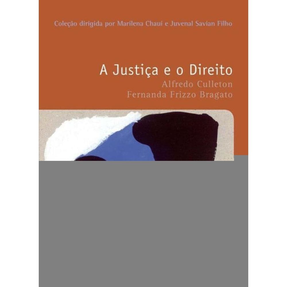 Justica E O Direito, A - Vol. 33 - Colecao Filosof