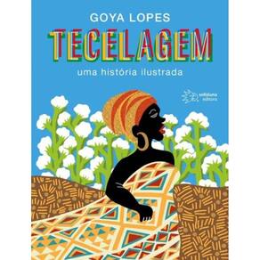 Tecelagem - Uma História Ilustrada
