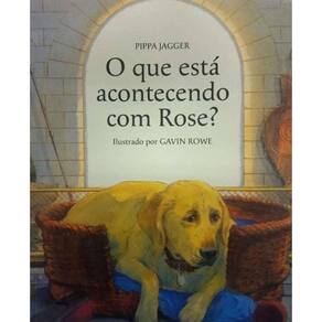 Que Está Acontecendo Com Rose? O