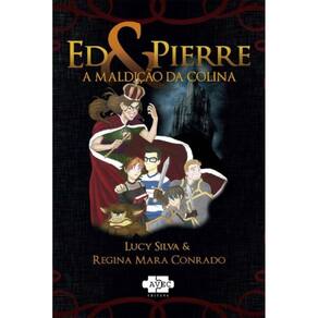 Ed E Pierre: A Maldição Da Colina