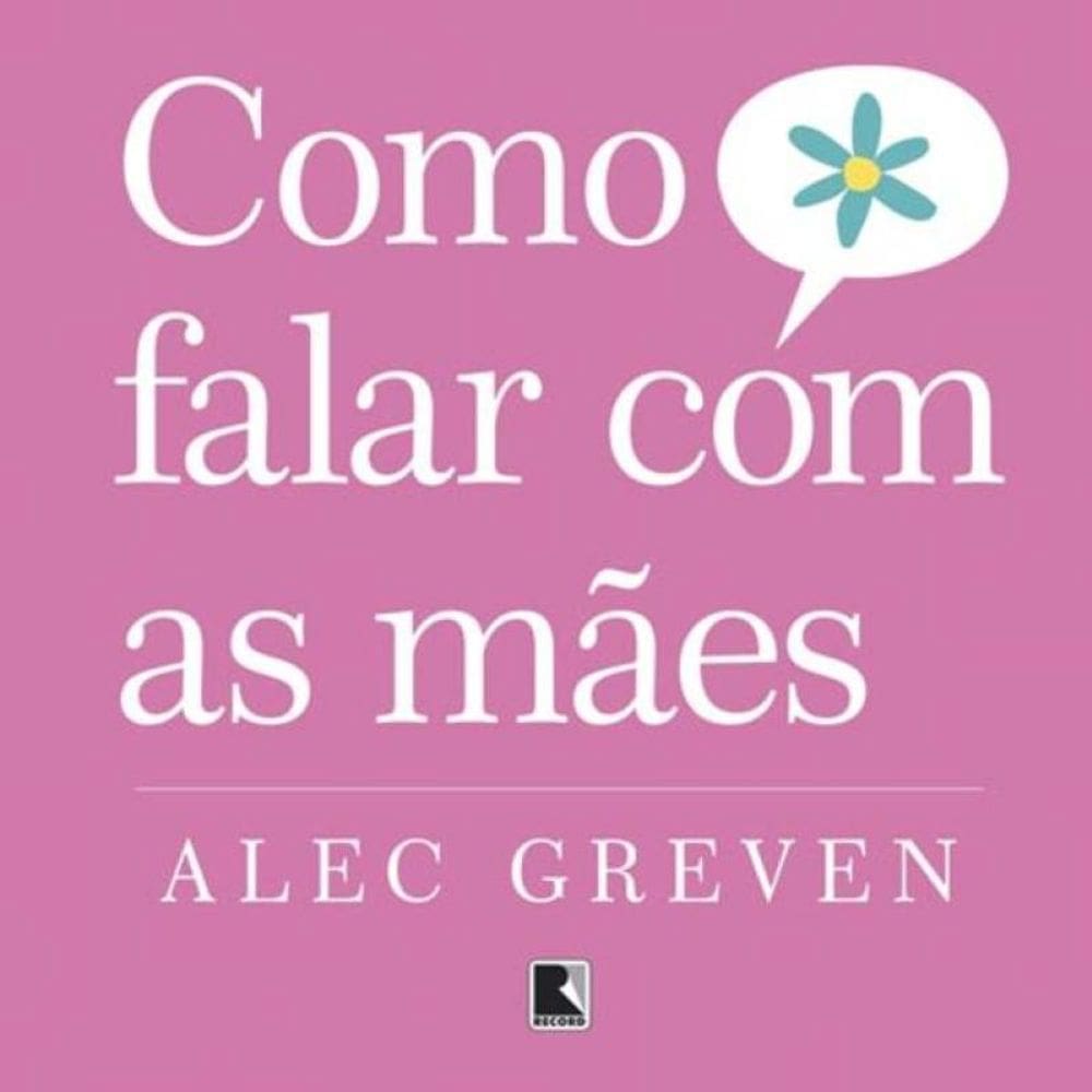 Como falar com as mães