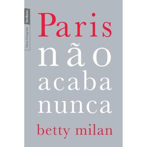 Paris não acaba nunca (edição de bolso)
