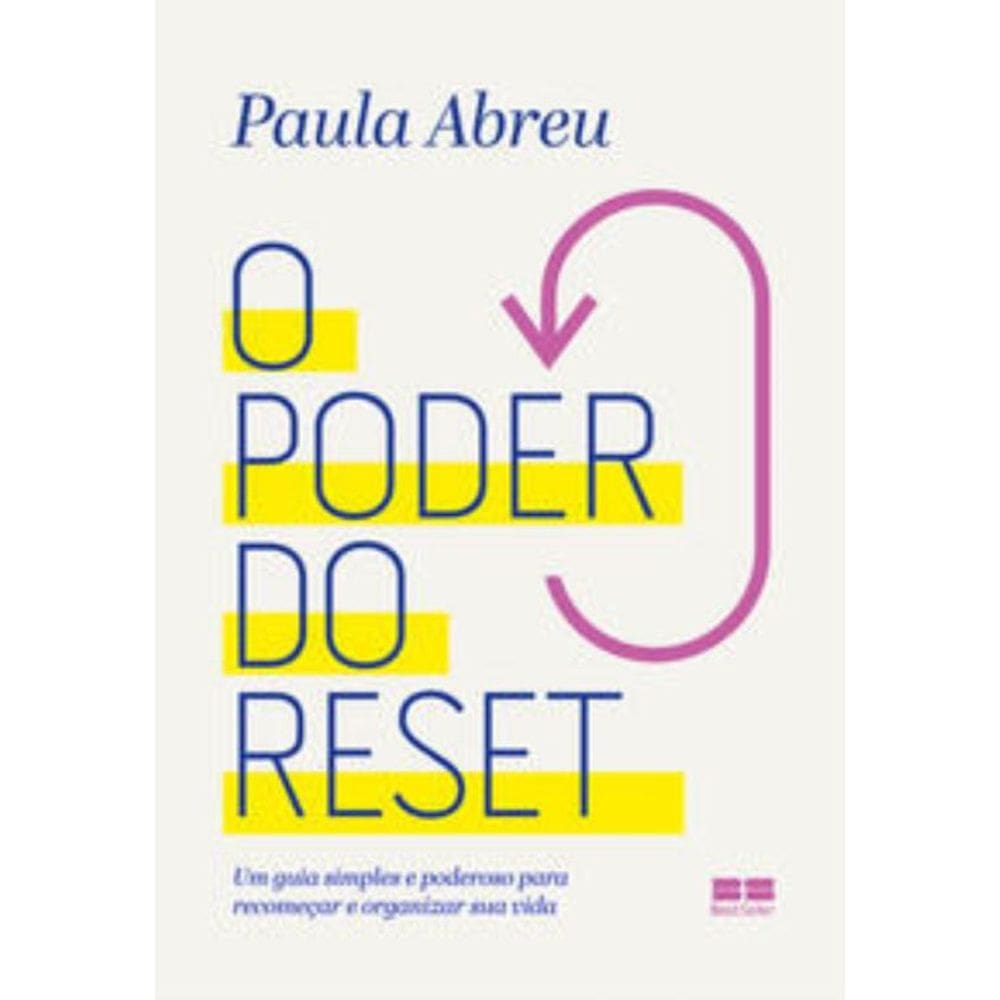 Poder Do Reset - Um Guia Simples E Poderoso Para R