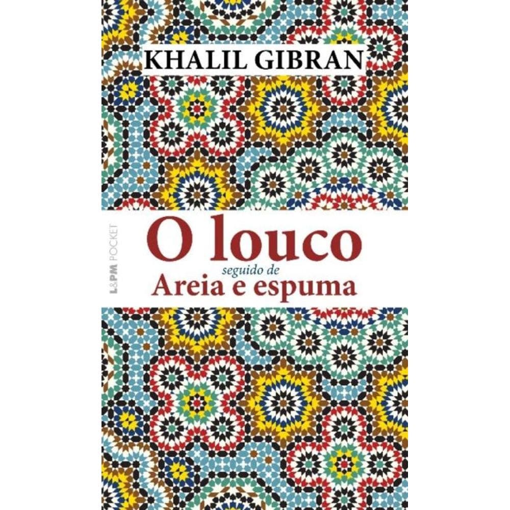 Louco Seguido de Areia e Espuma, O